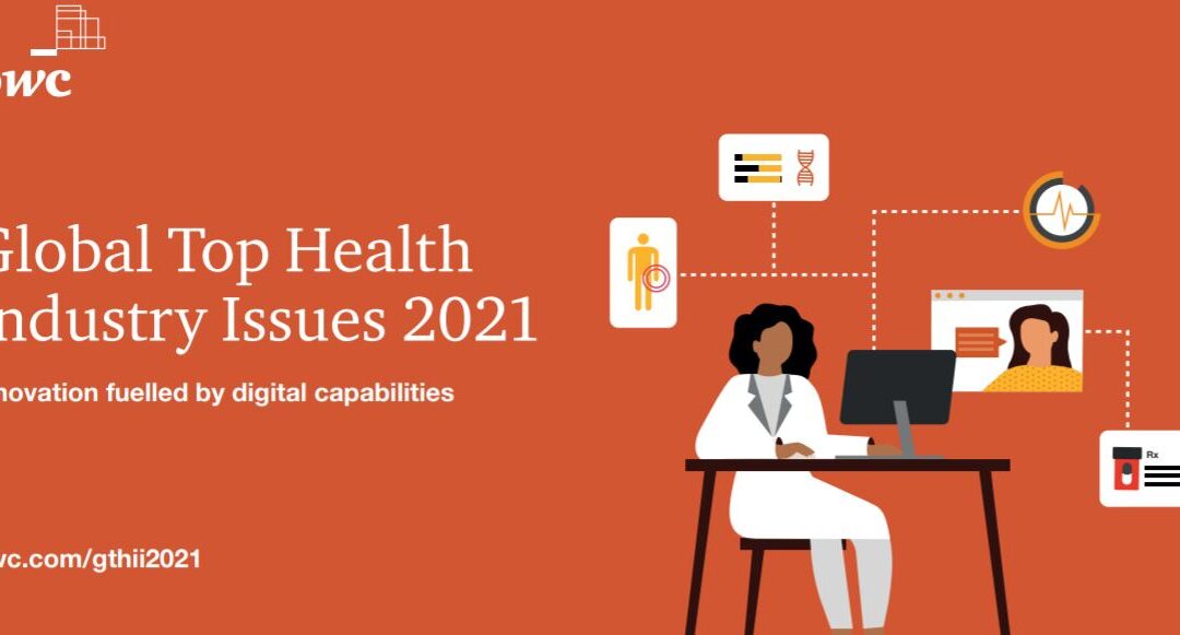 Global Top Health Industry Issues 2021