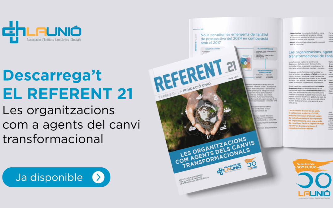 L’Anàlisi de Prospectiva +FUTUR 2024 de La Unió al número 21 de la revista REFERENT, Papers de la Fundació Unió
